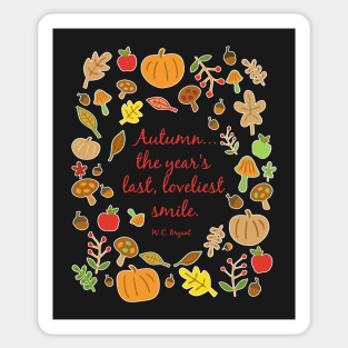 Autumn - The Year's Last, Loveliest Smile Sticker